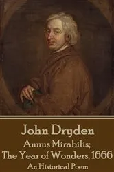 Book cover of Annus Mirabilis; The Year of Wonders, 1666 by John Dryden