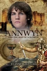 Book cover of Annwyn and the Ship of Solomon by Jo-Anne McDougall