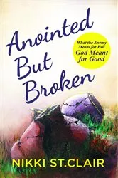 Book cover of Anointed but Broken by Nikki St.Clair