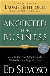 Book cover of Anointed for Business by Ed Silvoso