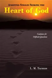 Book cover of Anointed Singles Seeking the Heart of God by L. M. Turman