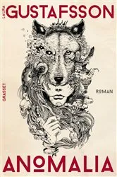 Book cover of Anomalia by Laura Gustafsson