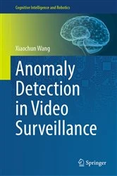 Book cover of Anomaly Detection in Video Surveillance by Xiaochun Wang