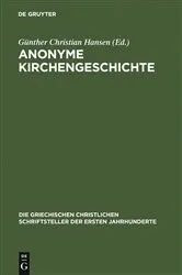 Book cover of Anonyme Kirchengeschichte by Günther Christian Hansen