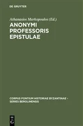 Book cover of Anonymi Professoris Epistulae by Athanasios Markopoulos