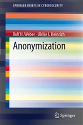 Book cover of Anonymization by Rolf H. Weber