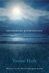 Book cover of Anonymous Premonition by Yvette Holt