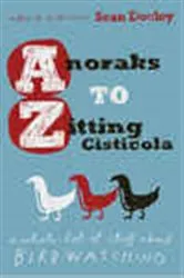 Book cover of Anoraks to Zitting Cisticola by Sean Dooley