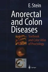 Book cover of Anorectal and Colon Diseases by E. Stein