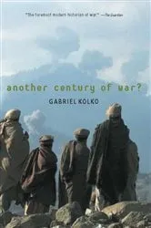 Book cover of Another Century of War? by Gabriel Kolko
