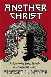 Book cover of Another Christ by Andrew D. Mayes