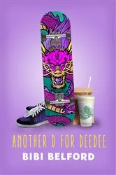 Book cover of Another D for DeeDee by Bibi Belford