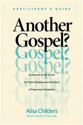 Book cover of Another Gospel? Participant’s Guide by Alisa Childers
