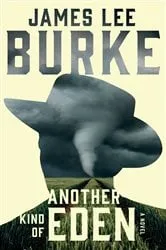 Book cover of Another Kind of Eden by James Lee Burke