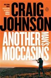 Book cover of Another Man's Moccasins by Craig Johnson