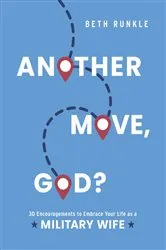 Book cover of Another Move, God? by Beth Runkle