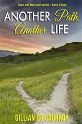 Book cover of Another Path, Another Life by Gillian Du Caurroy