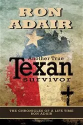 Book cover of Another True Texan Survivor by Ron Adair