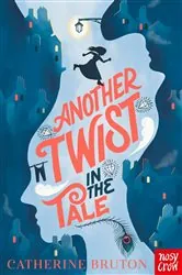 Book cover of Another Twist in the Tale by Catherine Bruton