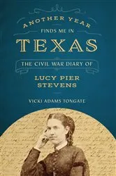 Book cover of Another Year Finds Me in Texas by Vicki Adams Tongate