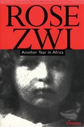 Book cover of Another Year in Africa by Rose Zwi