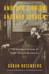 Book cover of Another Zionism, Another Judaism by Göran Rosenberg