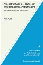 Book cover of Anreizstrukturen bei deutschen Kreditgenossenschaftsbanken by Willi Müller