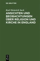 Book cover of Ansichten und Beobachtungen über Religion und Kirche in England by Karl Heinrich Sack