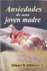 Book cover of Ansiedades de una joven madre by Gilbert N. Adimora