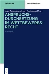 Book cover of Anspruchsdurchsetzung im Wettbewerbsrecht (2nd ed.) by Arno Lampmann