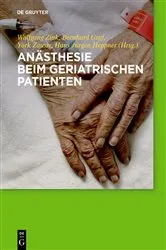 Book cover of Anästhesie beim geriatrischen Patienten by Wolfgang Zink