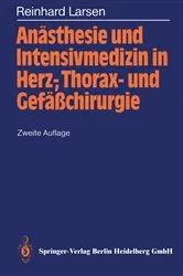 Book cover of AnÃ¤sthesie und Intensivmedizin in Herz-, Thorax- und GefÃ¤ÃŸchirurgie (2nd ed.) by Birgitt Fuchs