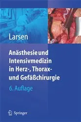 Book cover of Anästhesie und Intensivmedizin in Herz-, Thorax- und Gefäßchirurgie (6th ed.) by Reinhard Larsen