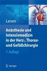 Book cover of Anästhesie und Intensivmedizin in Herz-, Thorax- und Gefäßchirurgie (7th ed.) by Reinhard Larsen