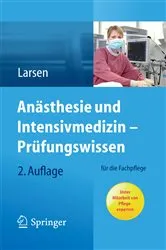 Book cover of Anästhesie und Intensivmedizin – Prüfungswissen (2nd ed.) by Reinhard Larsen