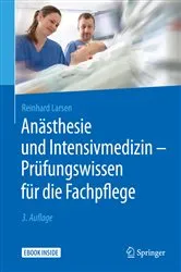 Book cover of Anästhesie und Intensivmedizin - Prüfungswissen für die Fachpflege (3rd ed.) by Reinhard Larsen