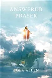 Book cover of Answered Prayer by Lola Allen