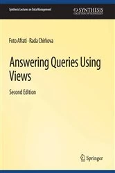 Book cover of Answering Queries Using Views, Second Edition (2nd ed.) by Foto Afrati