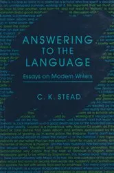 Book cover of Answering to the Language by C. K. Stead