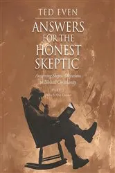 Book cover of Answers for the Honest Skeptic Part 2 by Ted Even