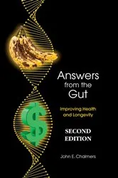 Book cover of Answers from the Gut (2nd ed.) by John E Chalmers