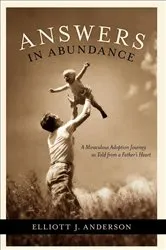 Book cover of Answers in Abundance by Elliott J. Anderson