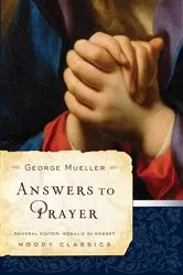 Book cover of Answers to Prayer by George Mueller