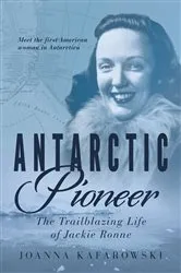 Book cover of Antarctic Pioneer by Joanna Kafarowski