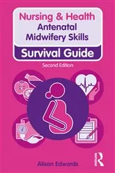 Book cover of Antenatal Midwifery Skills (2nd ed.) by Alison Edwards