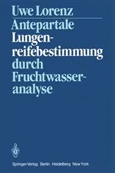 Book cover of Antepartale Lungenreifebestimmung durch Fruchtwasseranalyse by U. Lorenz