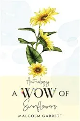 Book cover of Anthology: A Wow of Sunflowers by Unknown