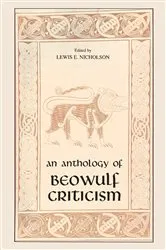 Book cover of Anthology of Beowulf Criticism, The by Lewis E. Nicholson