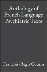 Book cover of Anthology of French Language Psychiatric Texts by Francois-Regis Cousin