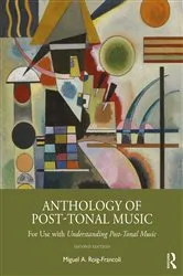 Book cover of Anthology of Post-Tonal Music (2nd ed.) by Miguel A. Roig-Francolí